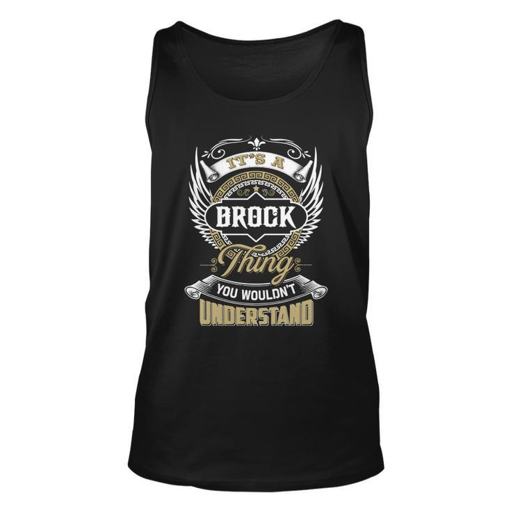 Brock Thing You Wouldnt Understand Family Name  Unisex Tank Top