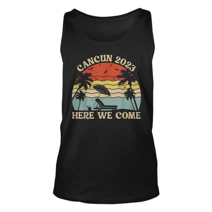 Cancun 2023 Here We Come Matching Family Friends Vacation  Unisex Tank Top