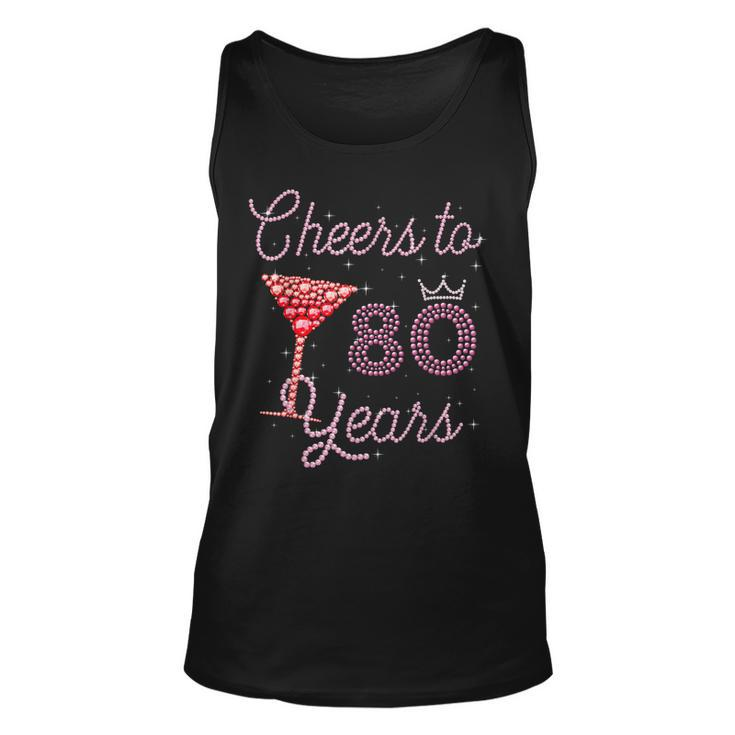 Cheers To 80 Years 80Th Birthday 80 Years Old Bday  Unisex Tank Top