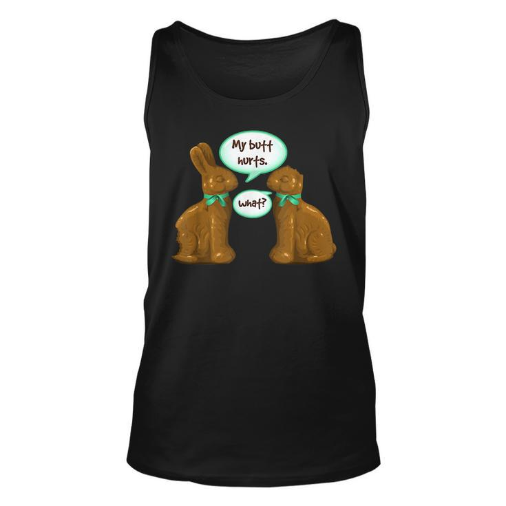 Chocolate Bunny Easter Basket Funny Ns Gift My Butt Hurts  Unisex Tank Top