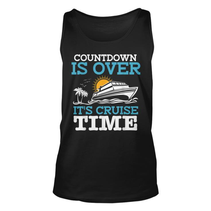 Countdown Is Over Its Cruise Time Cruising Lover Cruiser  Unisex Tank Top