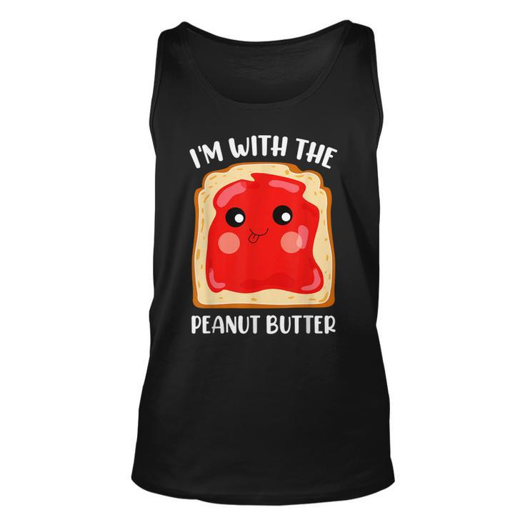Couple Peanut Butter And Jelly Im With The Peanut Butter  Unisex Tank Top