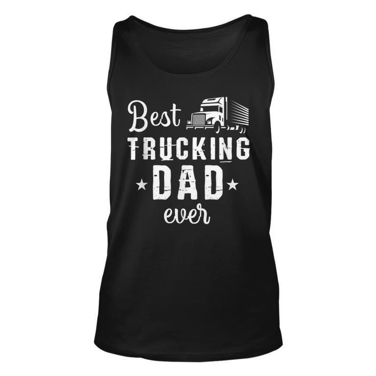 Cute Best Trucking Dad Ever Trucker Truck Drivers Tank Top