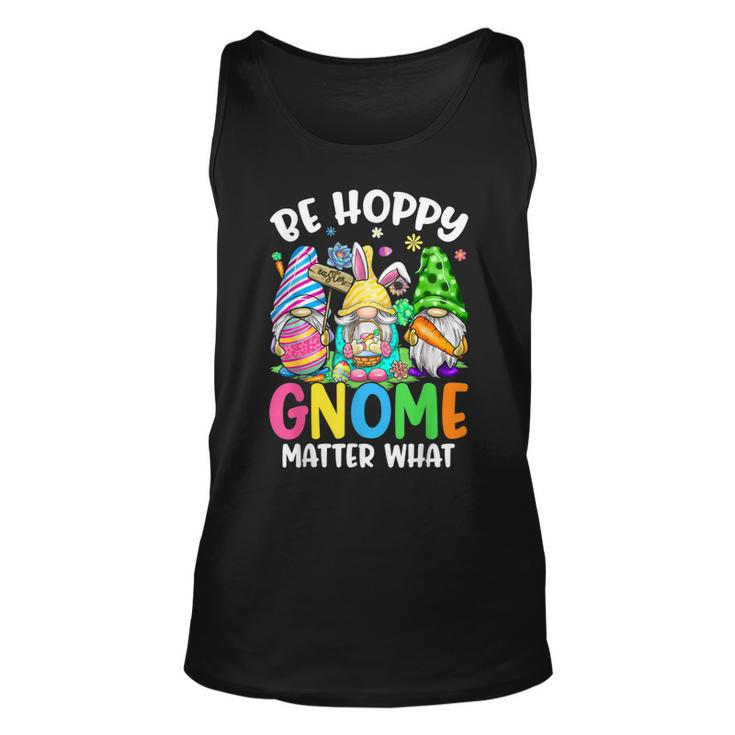 Cute Easter Be Happy Gnome Matter What Spring Easter Bunny  Unisex Tank Top