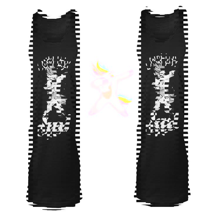 Dabbing Unicorn Lunch Lady Squad Funny Lunch Ladies Gift Unisex Tank Top