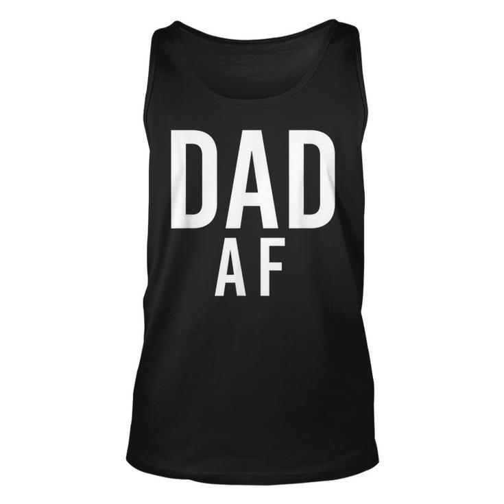 Dad Af Shirt For Fathers Day Unisex Tank Top
