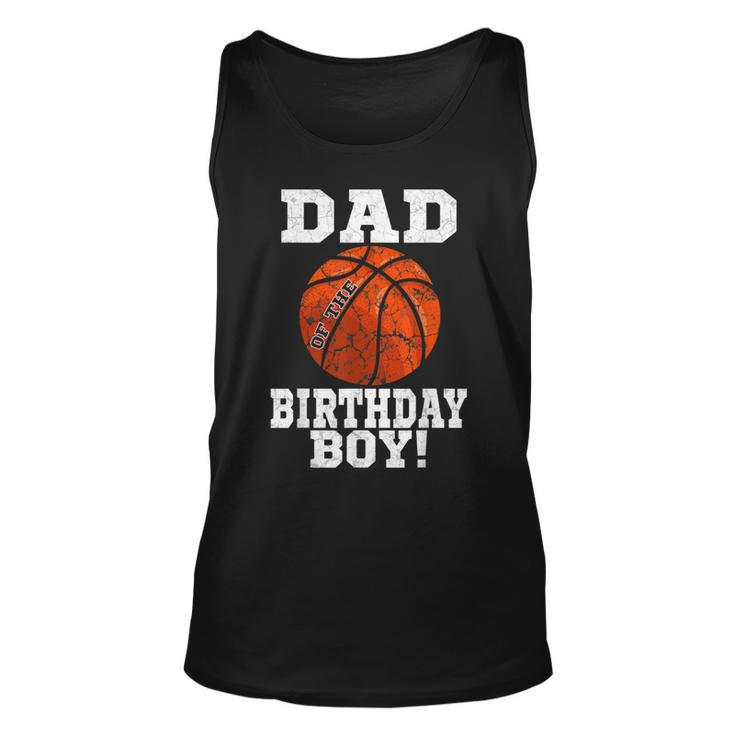 Dad Of The Birthday Boy Basketball Lover Vintage Retro  Unisex Tank Top