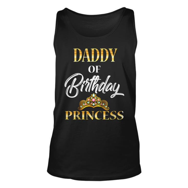 Daddy Of Birthday Princess Shirt Birthday Costume For Dad Unisex Tank Top