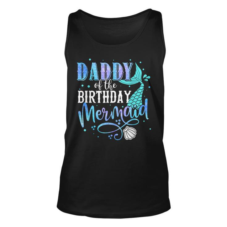 Daddy Of The Birthday Mermaid Family Matching Party Squad  Unisex Tank Top
