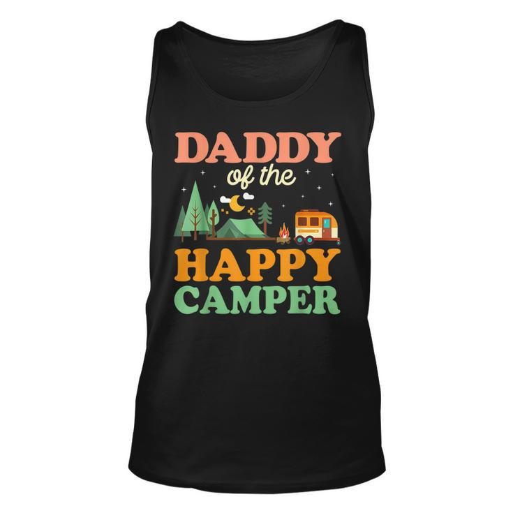 Daddy Of The Happy Camper  Men 1St Bday Camping Trip  Unisex Tank Top