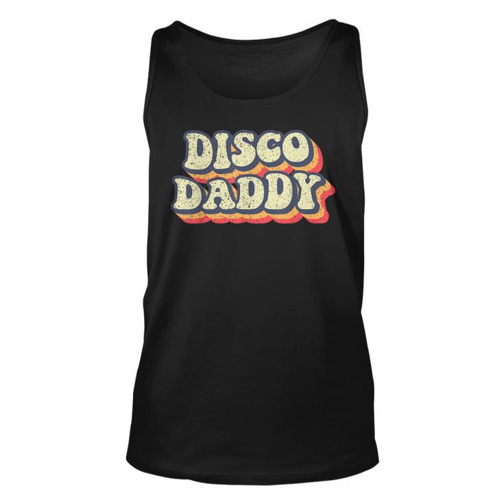 Disco Daddy Retro Matching 60S 70S Party Vintage Dad  Unisex Tank Top