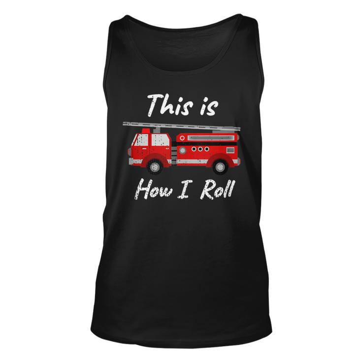  Distressed Fire Fighter How I Roll Truck   Unisex Tank Top