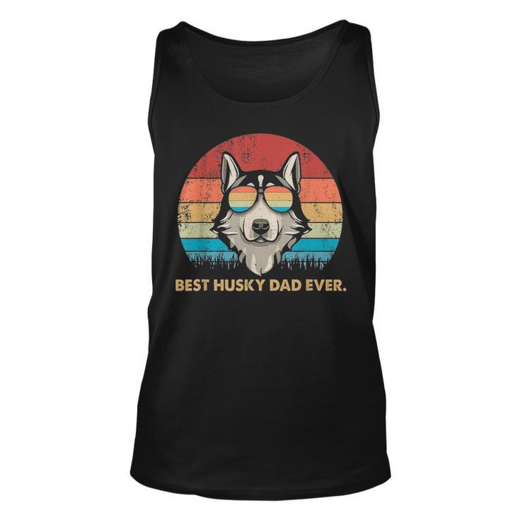 Dog Vintage Best Husky Dad Ever T Fathers Day Gifts Unisex Tank Top