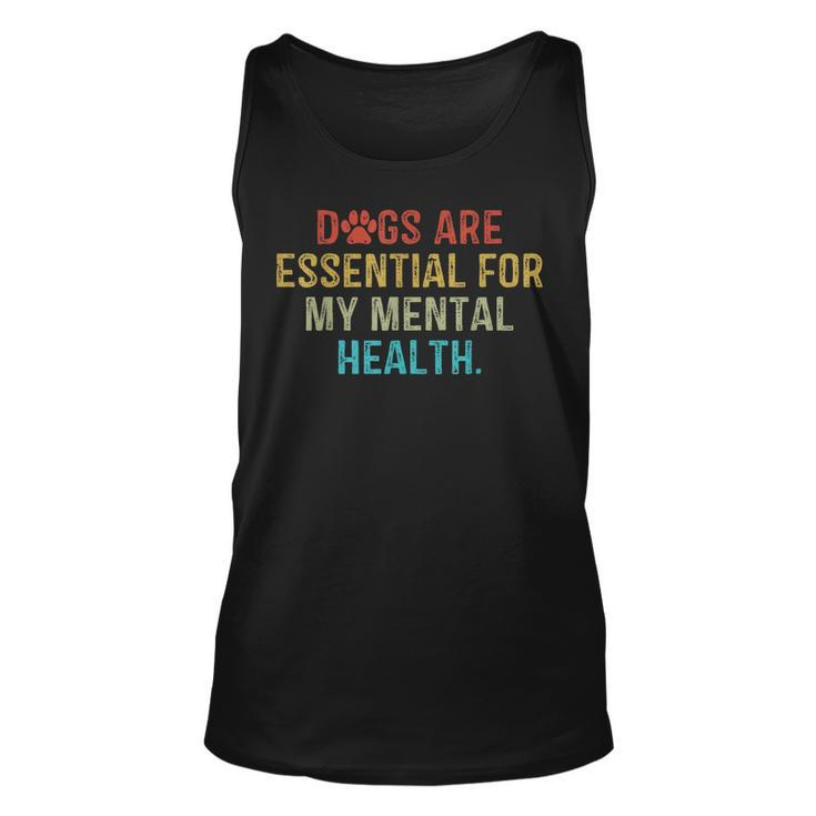 Dogs Are Essential For My Mental Health Quote Retro Vintage Tank Top