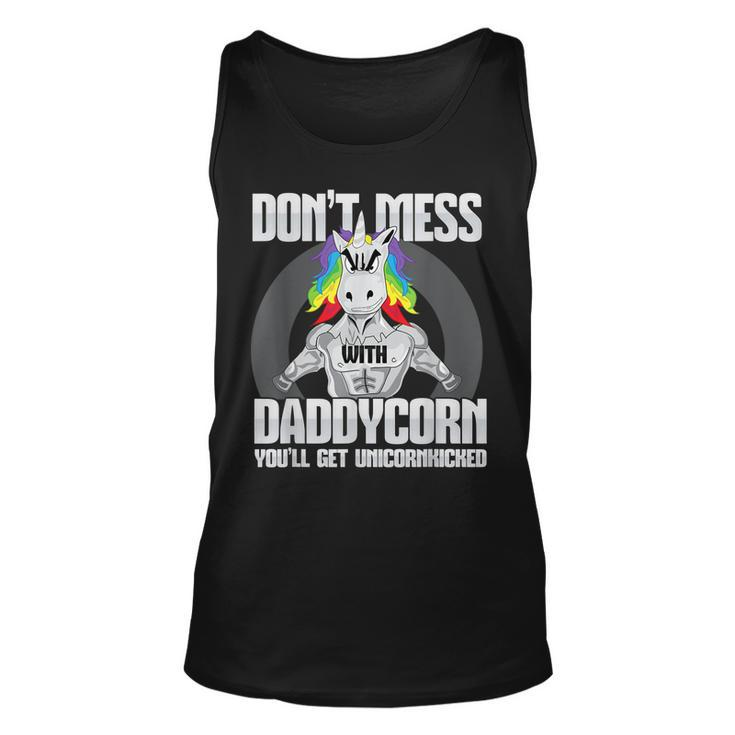 Don T Mess With Daddycorn I Dad Father Fitness Tank Top