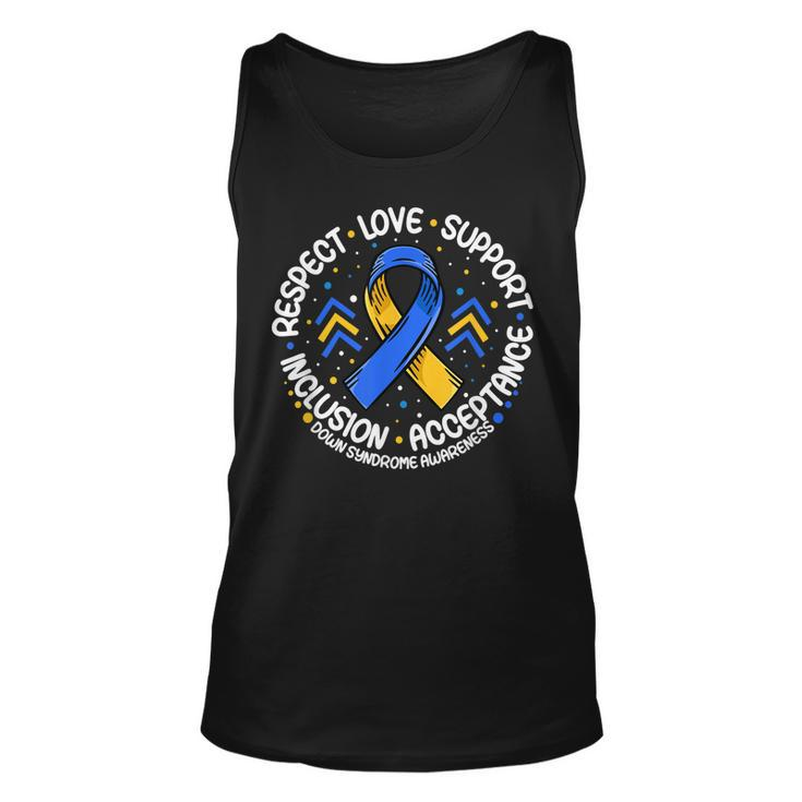 Down Syndrome  Respect Support Down Syndrome Awareness  Unisex Tank Top