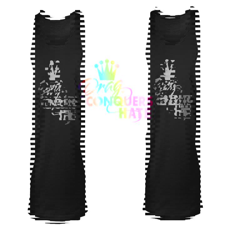 Drag Conquers Hate Apparel Unisex Tank Top