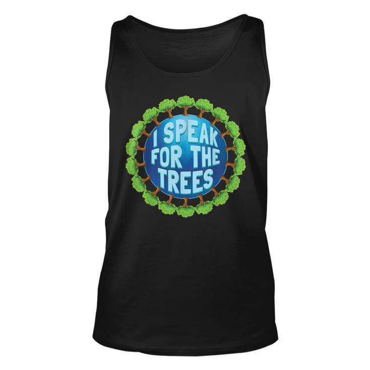 Earth Day 2019 Shirt I Speak For The Trees Environmental Unisex Tank Top