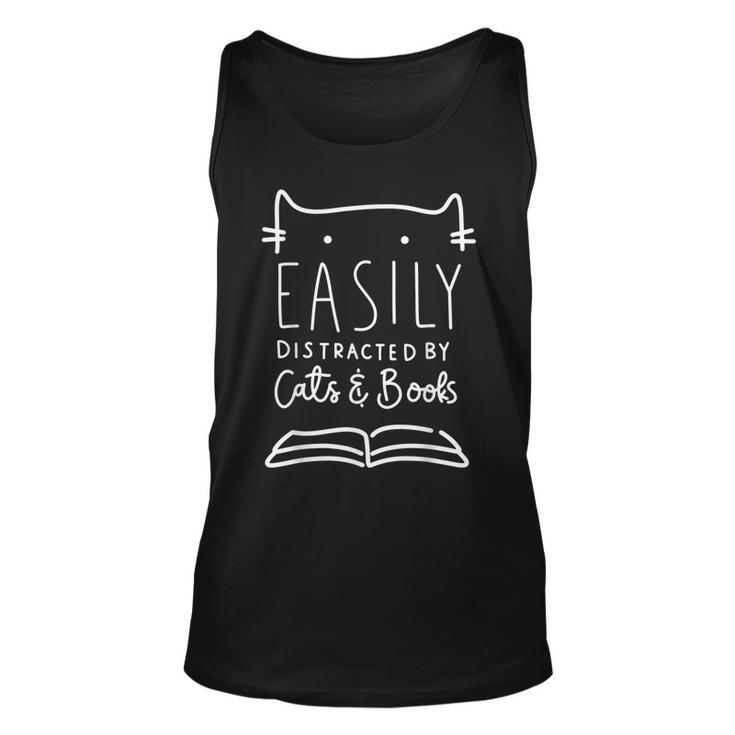 Easily Distracted Cats And Books Funny Gift For Cat Lovers  Unisex Tank Top