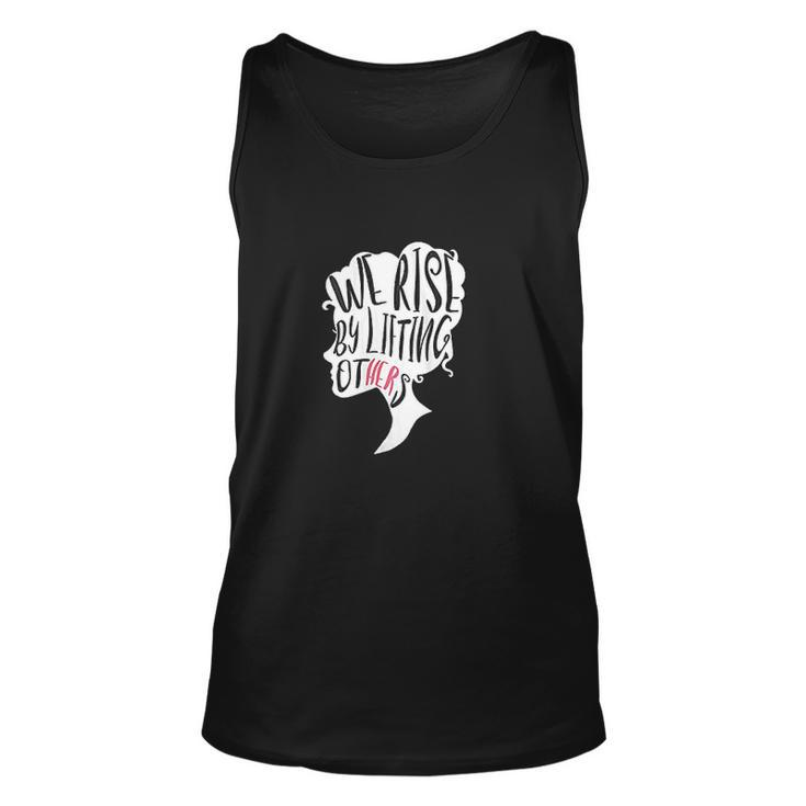 Empowerment Message We Rise By Lifting Others Men Women Tank Top Graphic Print Unisex - Thegiftio