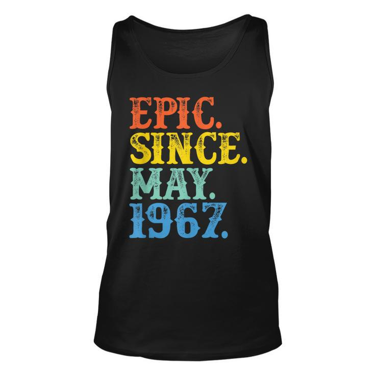 Epic Since May 1967 Birth Year Classic Legendary Original  Unisex Tank Top