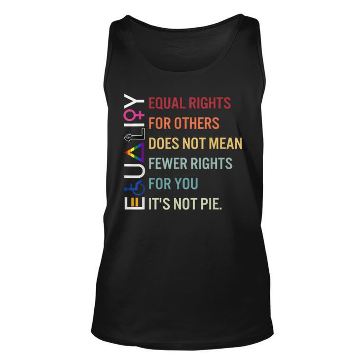 Equal Rights For Others Does Not Mean Fewer Rights For You  Unisex Tank Top