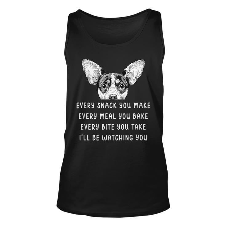 Every Snack You Make Every Meal You Bake Rat Terrier  Unisex Tank Top