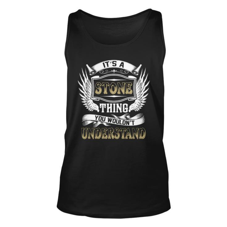Family Name Stone Thing Wouldnt Understand  Unisex Tank Top