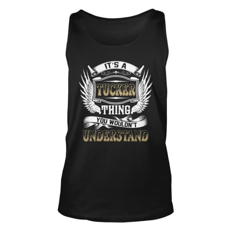 Family Name Tucker Thing Wouldnt Understand  Unisex Tank Top