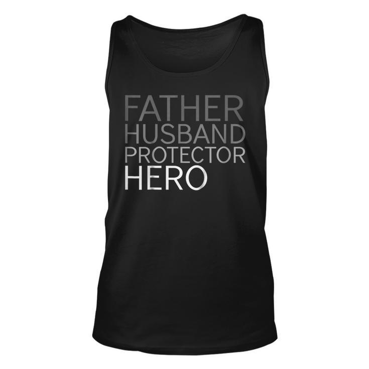 Fathers Day  Father Husband Protector Hero Unisex Tank Top