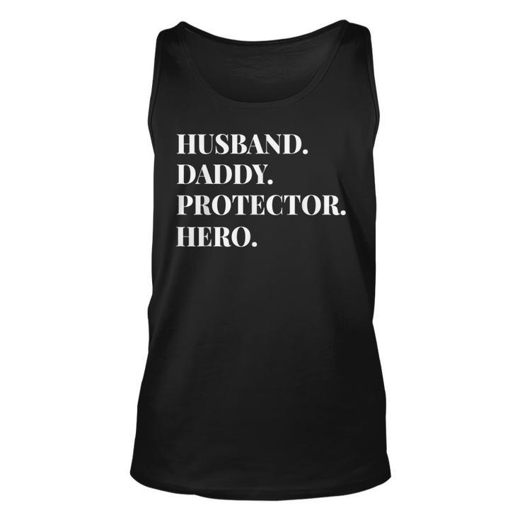 Fathers Day  Husband Daddy Protector Hero Dad Gift Unisex Tank Top