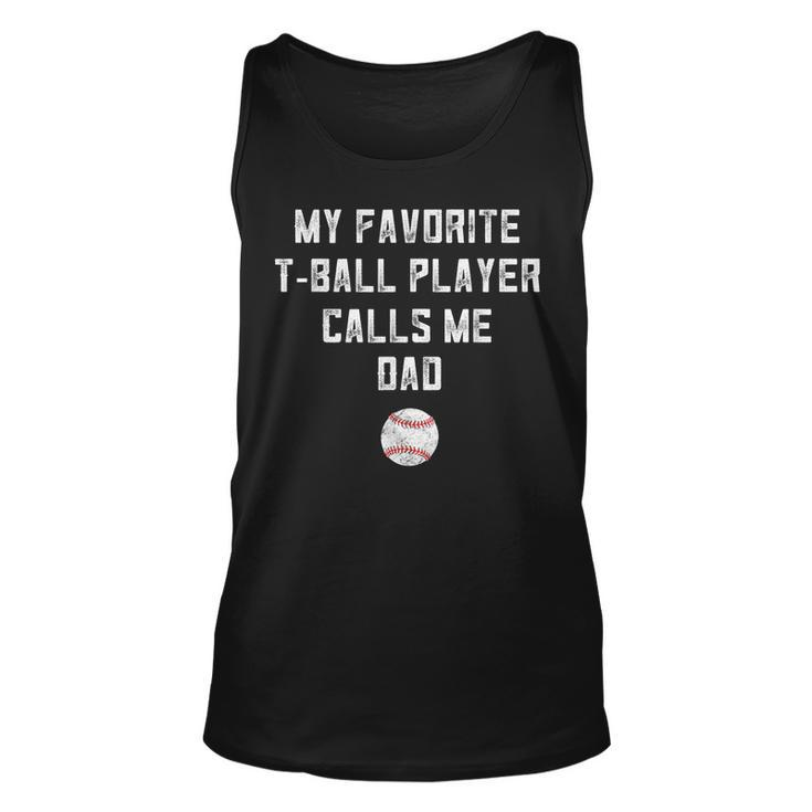 Mens My Favorite Tball Player Calls Me Dad Shirt Fathers Day Tank Top