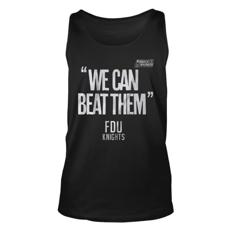Fdu Knight We Can Beat Them 2023 Men’S Basketball March Madness Tank Top