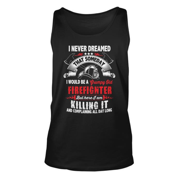 Firefighter  Funny Grumpy Old Firefighter Unisex Tank Top