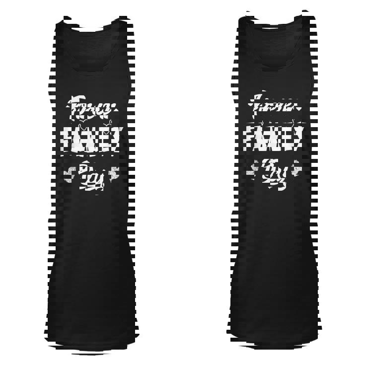 Forever Family Day Matching Family Adoption Tshirt Unisex Tank Top