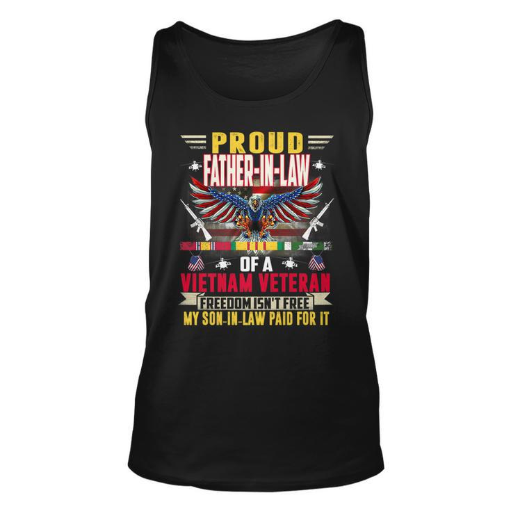 Freedom Isnt Free -Proud Father-In-Law Of A Vietnam Veteran   Unisex Tank Top
