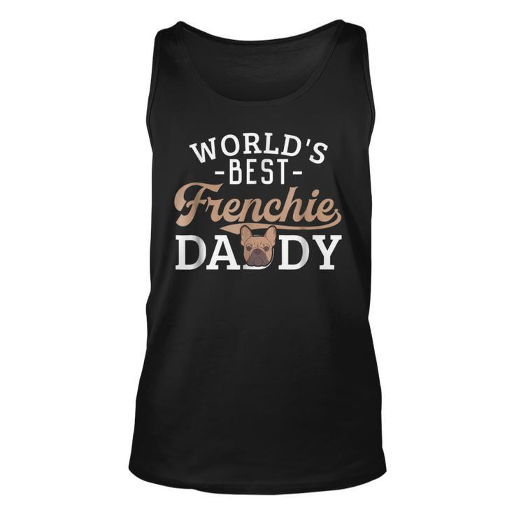 Frenchie Dad  Funny French Bulldog Dog Lover Best Unisex Tank Top