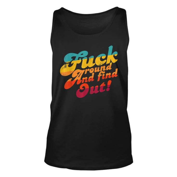 Fuck Around And Find Out Fafo F Around And Find Out  Unisex Tank Top