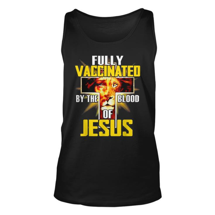 Fully Vaccinated By The Blood Of Jesus Funny Christian Lion Unisex Tank Top
