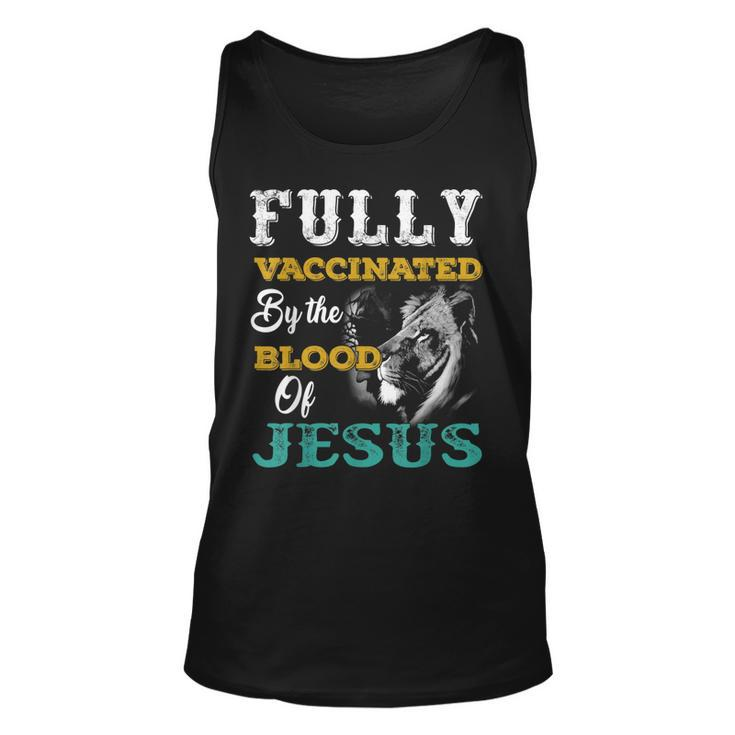 Fully Vaccinated By The Blood Of Jesus Lion Christian  V3 Unisex Tank Top