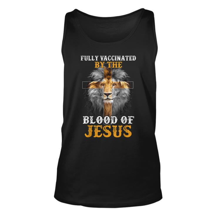 Fully Vaccinated By The Blood Of Jesus Lion God Christian V5 Unisex Tank Top