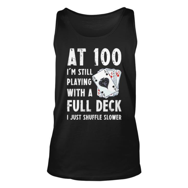 Funny 100Th Birthday Gift 100 Year Old Cards Unisex Tank Top