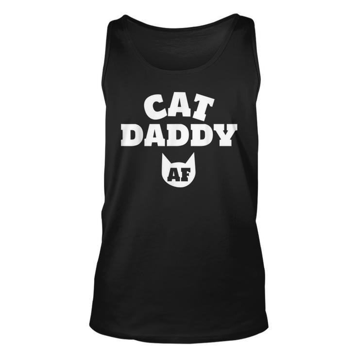 Funny Cat Daddy Af Cat  Mens Best Cat Dad Ever Unisex Tank Top