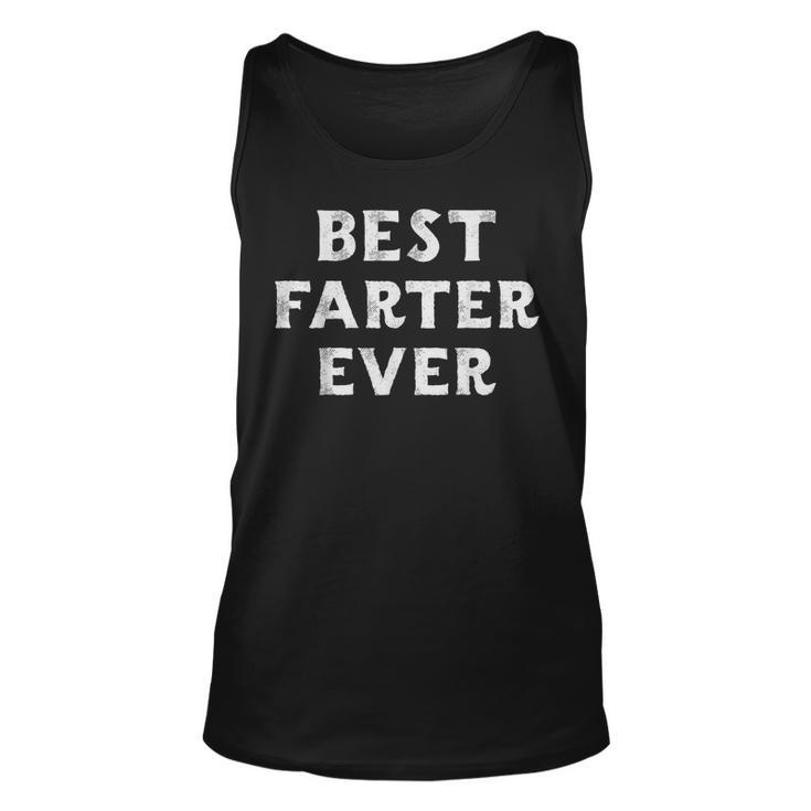 Funny Dad Joke Best Farter Ever Fathers Day Gift Unisex Tank Top