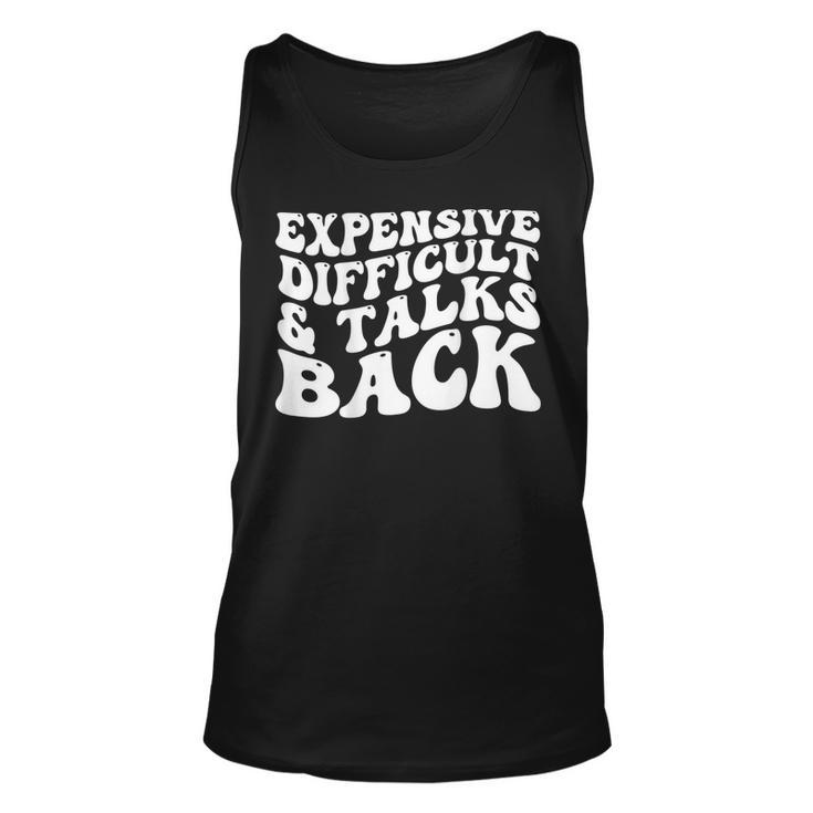 Funny Expensive Difficult And Talks Back Groovy  On Back  Unisex Tank Top