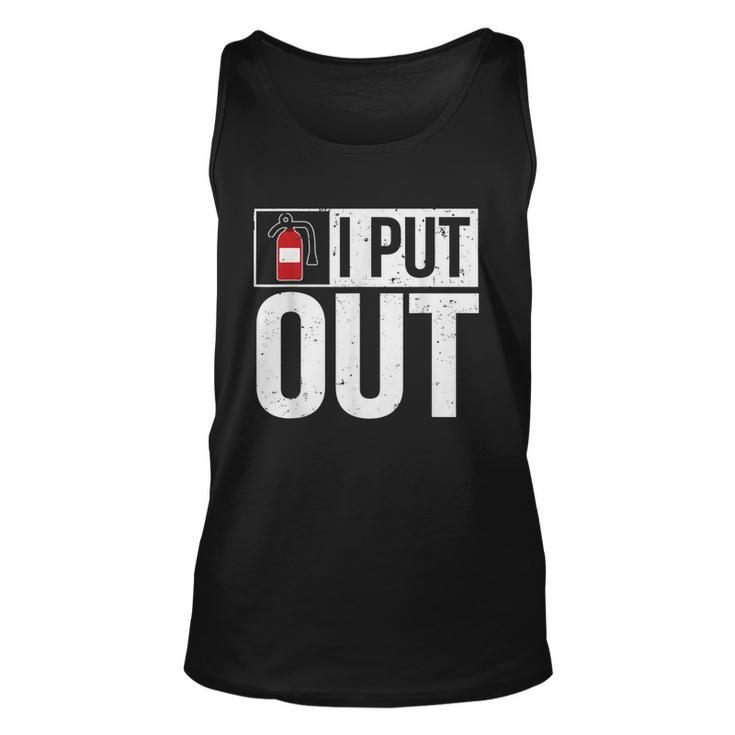 Funny Fire Extinguisher I Put Out Firefighter  Unisex Tank Top