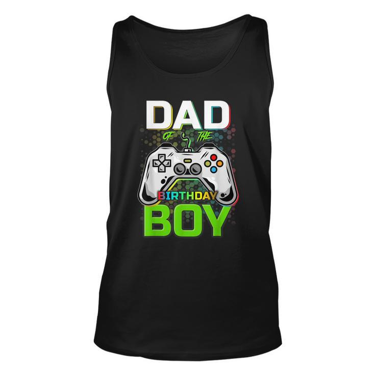 Funny Gaming Video Gamer Dad Of The Birthday Boy Unisex Tank Top