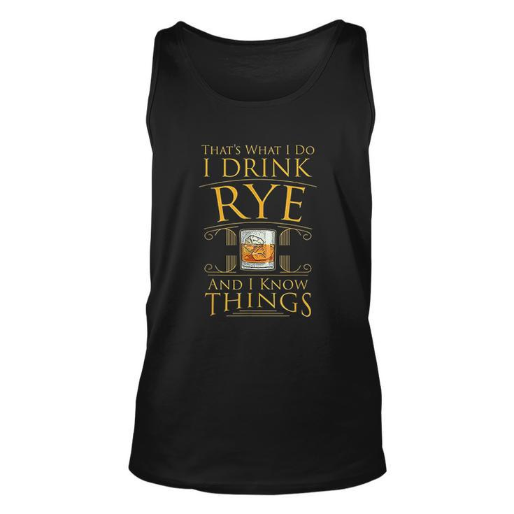Funny I Drink Rye Whiskey And I Know Things Men Women Tank Top Graphic Print Unisex