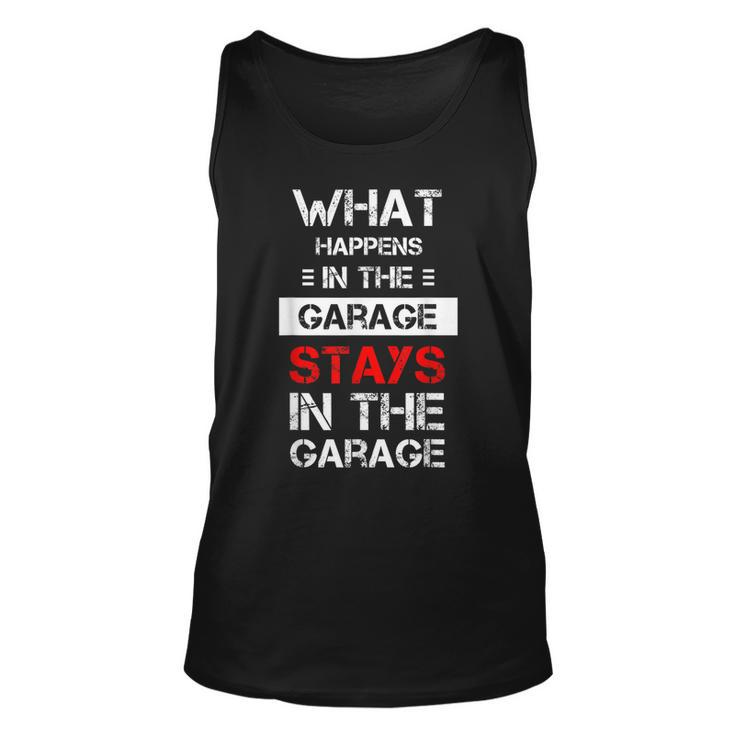 Funny Mechanic Saying What Happens In The Garage Stays  Unisex Tank Top