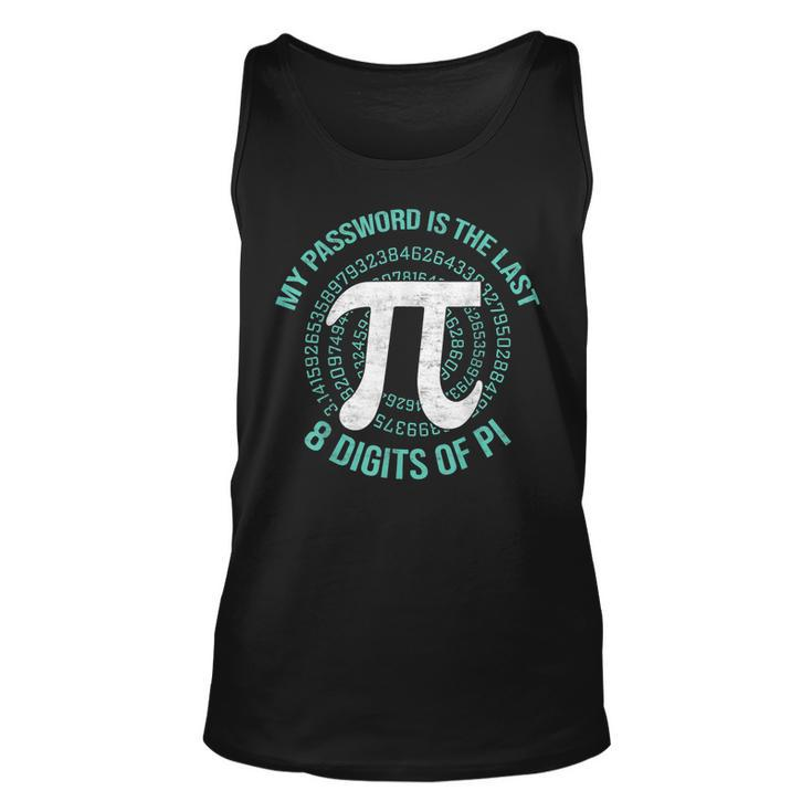 Funny Pi Day My Password Is The Last 8 Digits Of Pi  Unisex Tank Top